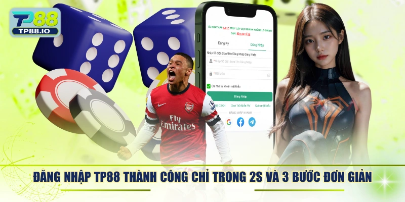 Đăng nhập TP88 thành công chỉ trong 2s và 3 bước đơn giản