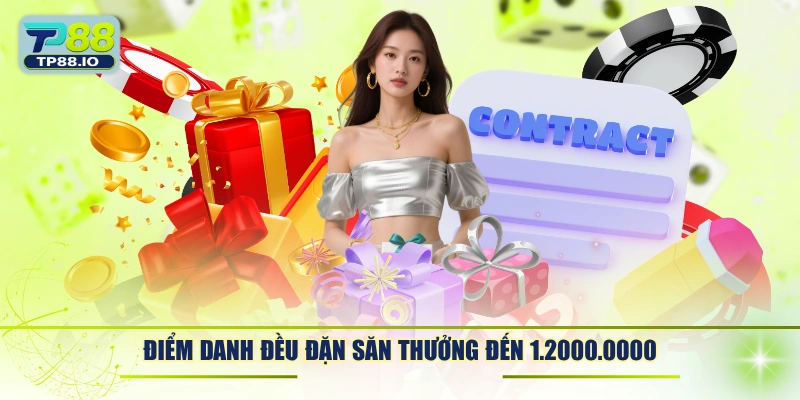 Điểm danh đều đặn săn thưởng đến 1.2000.0000