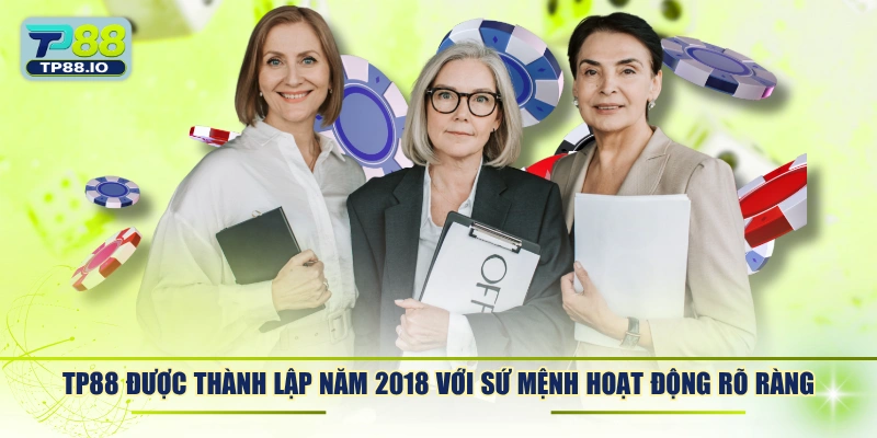 TP88 được thành lập năm 2018 với sứ mệnh hoạt động rõ ràng