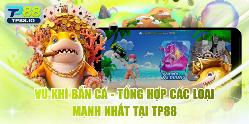 vũ khí bắn cá
